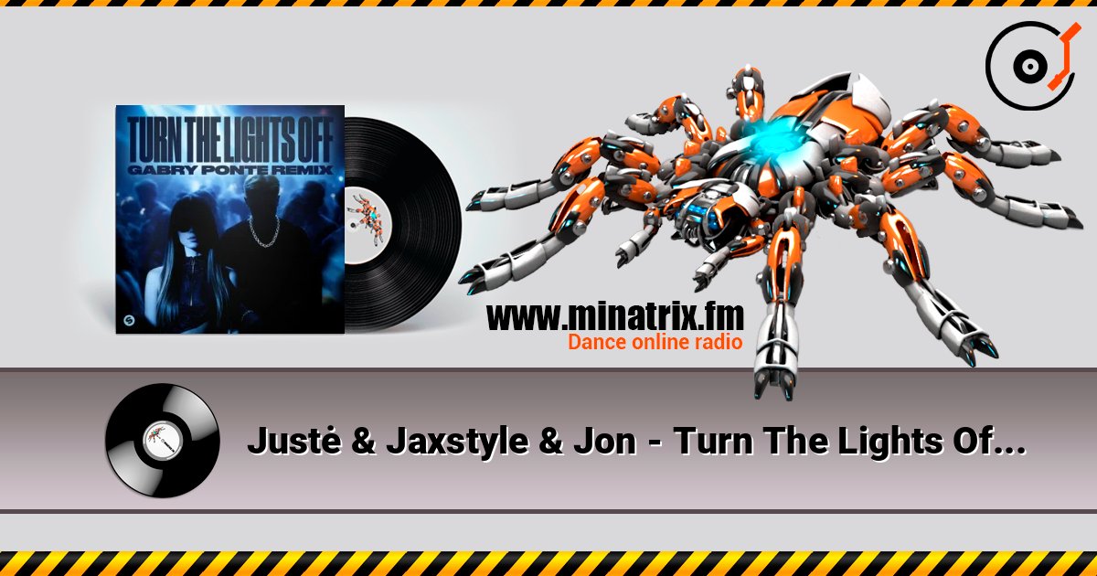 Justė & Jaxstyle & Jon - Turn The Lights Off (Gabry Ponte Remix) listen online in high quality | Minatrix.FM
