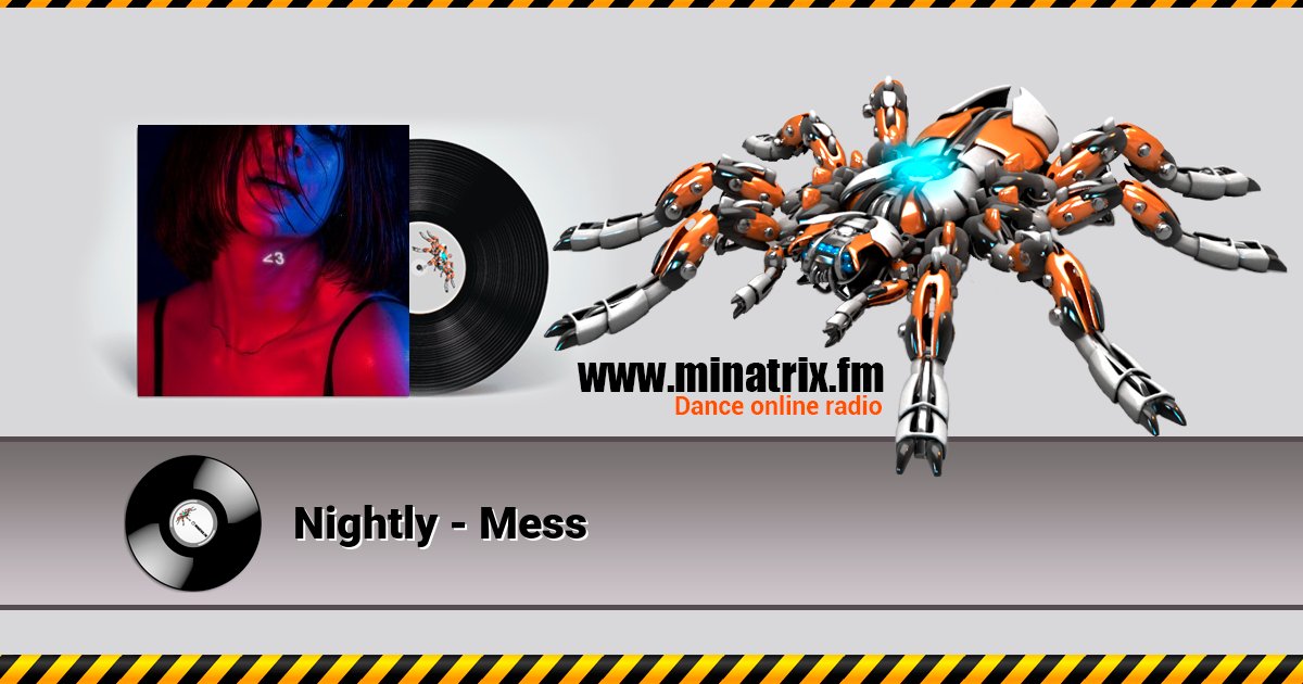Nightly - Mess Nightly - Mess Listen online and download MP3