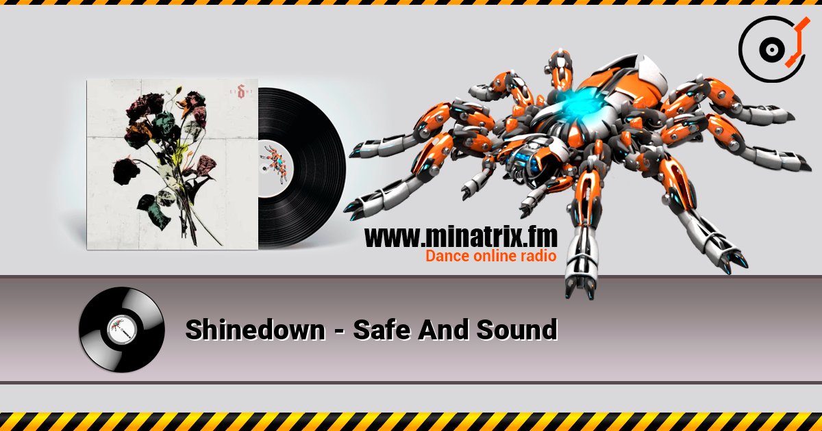 Shinedown - Safe And Sound слухати онлайн у високій якості | Minatrix.FM