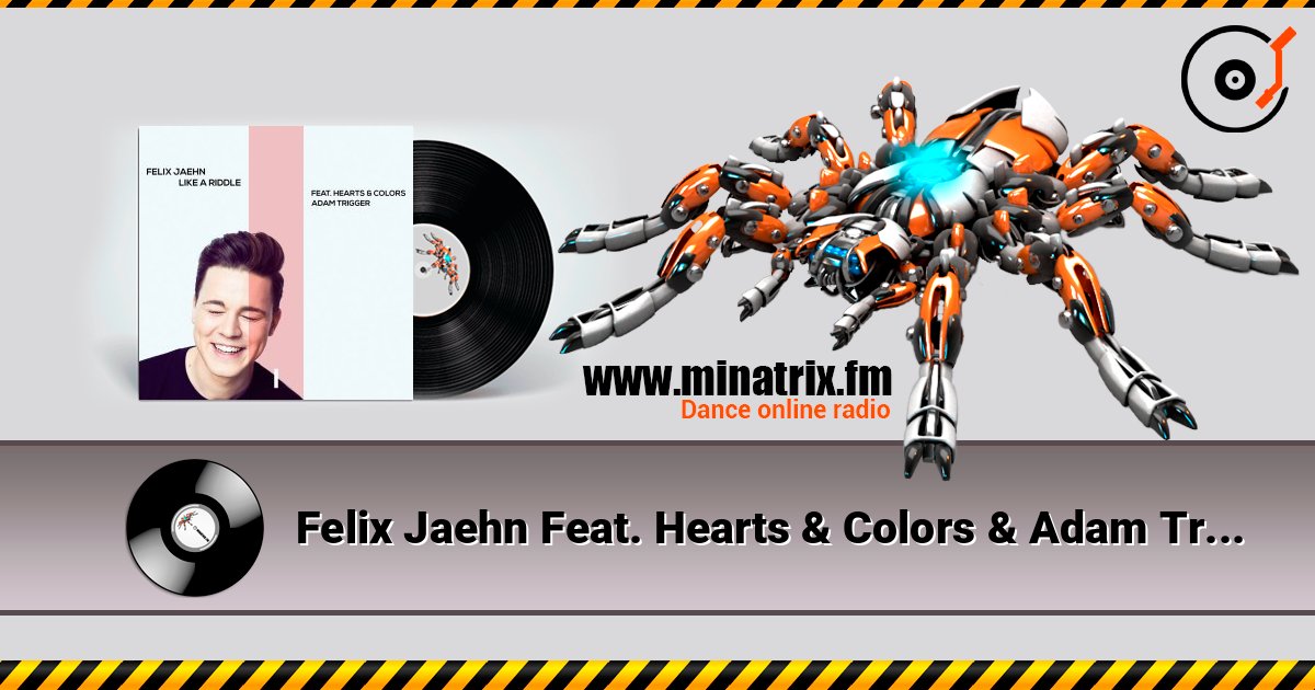 Felix Jaehn Feat. Hearts & Colors & Adam Trigger - Like A Riddle listen online in high quality | Minatrix.FM