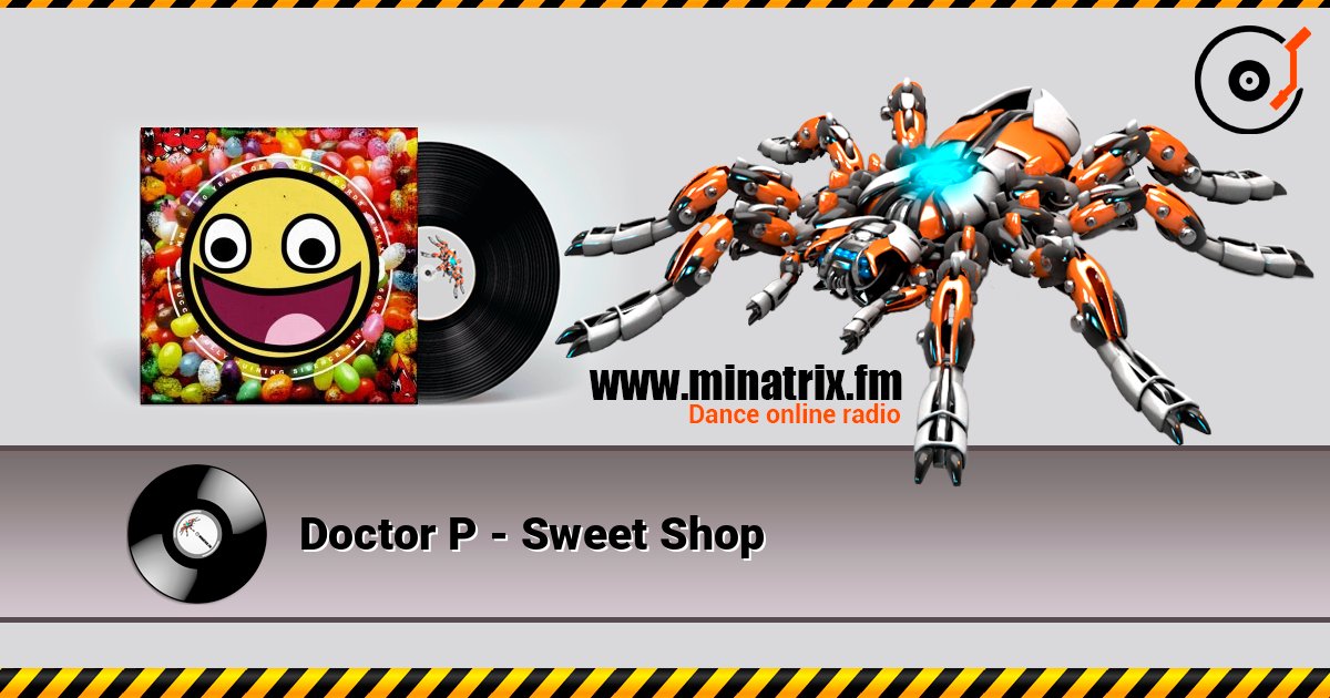Doctor P - Sweet Shop listen online in high quality | Minatrix.FM