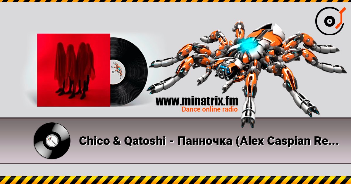 Chico & Qatoshi - Панночка (Alex Caspian Remix) listen online in high quality | Minatrix.FM