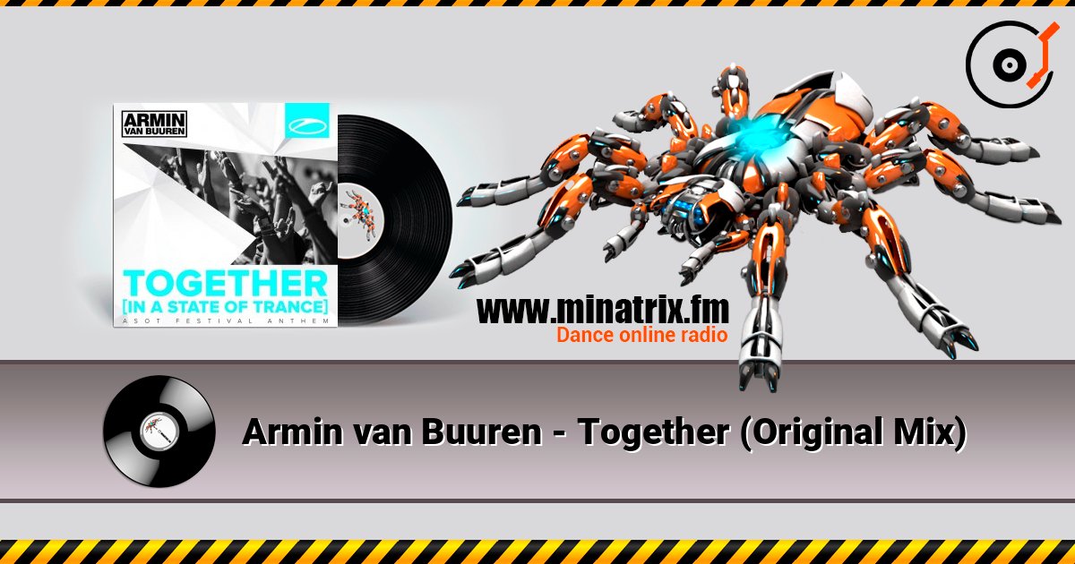 Armin van Buuren - Together (Original Mix) слухати онлайн у високій якості | Minatrix.FM