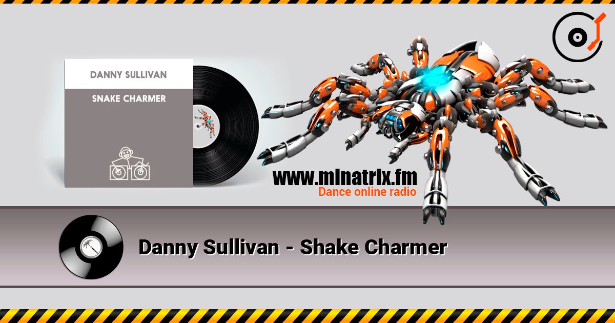 Danny Sullivan - Shake Charmer слухати онлайн у високій якості | Minatrix.FM