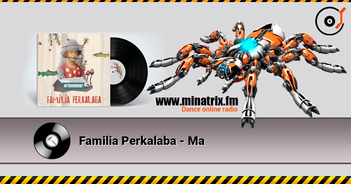 Familia Perkalaba - Ма listen online in high quality | Minatrix.FM