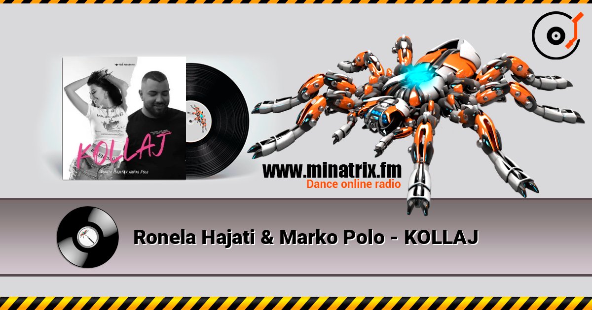 Ronela Hajati & Marko Polo - KOLLAJ listen online in high quality | Minatrix.FM