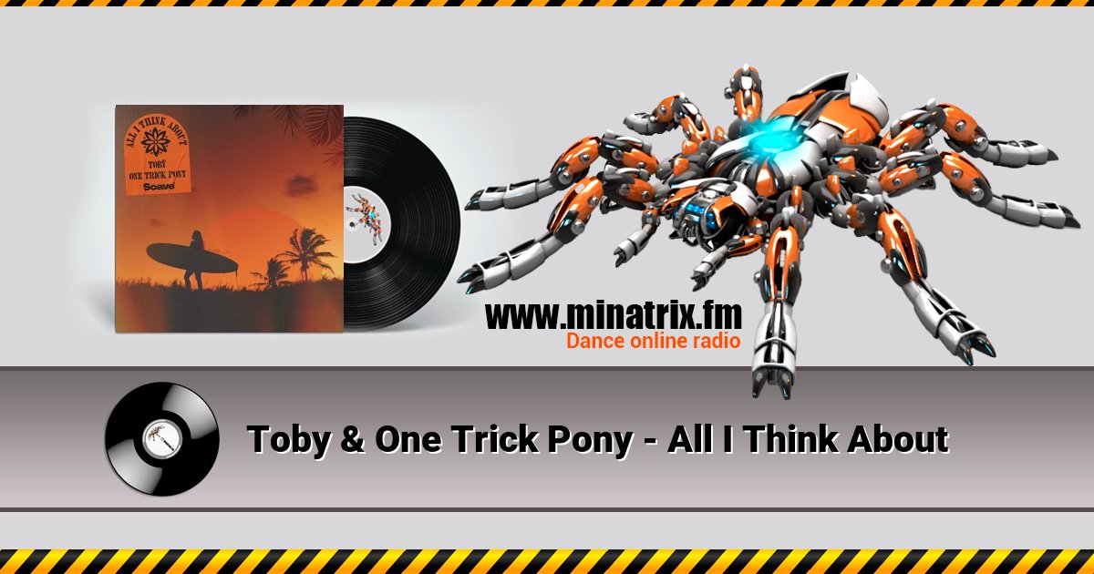Toby & One Trick Pony - All I Think About Toby & One Trick Pony - All I Think About Listen online and download MP3