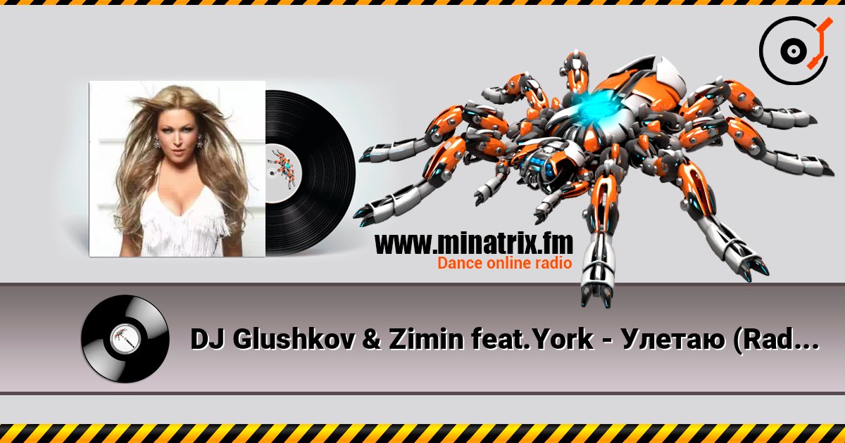 DJ Glushkov & Zimin feat.York - Улетаю (Radio Edit) слухати онлайн у високій якості | Minatrix.FM