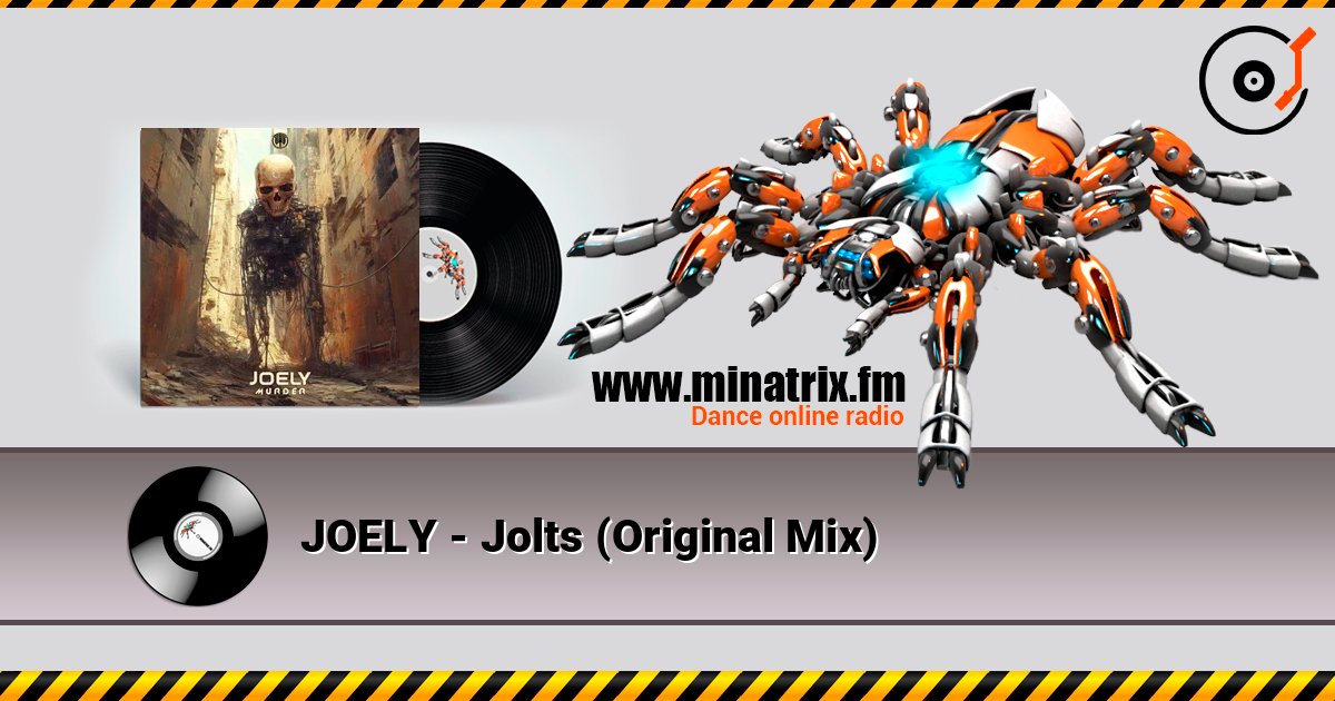 JOELY - Jolts (Original Mix) слухати онлайн у високій якості | Minatrix.FM