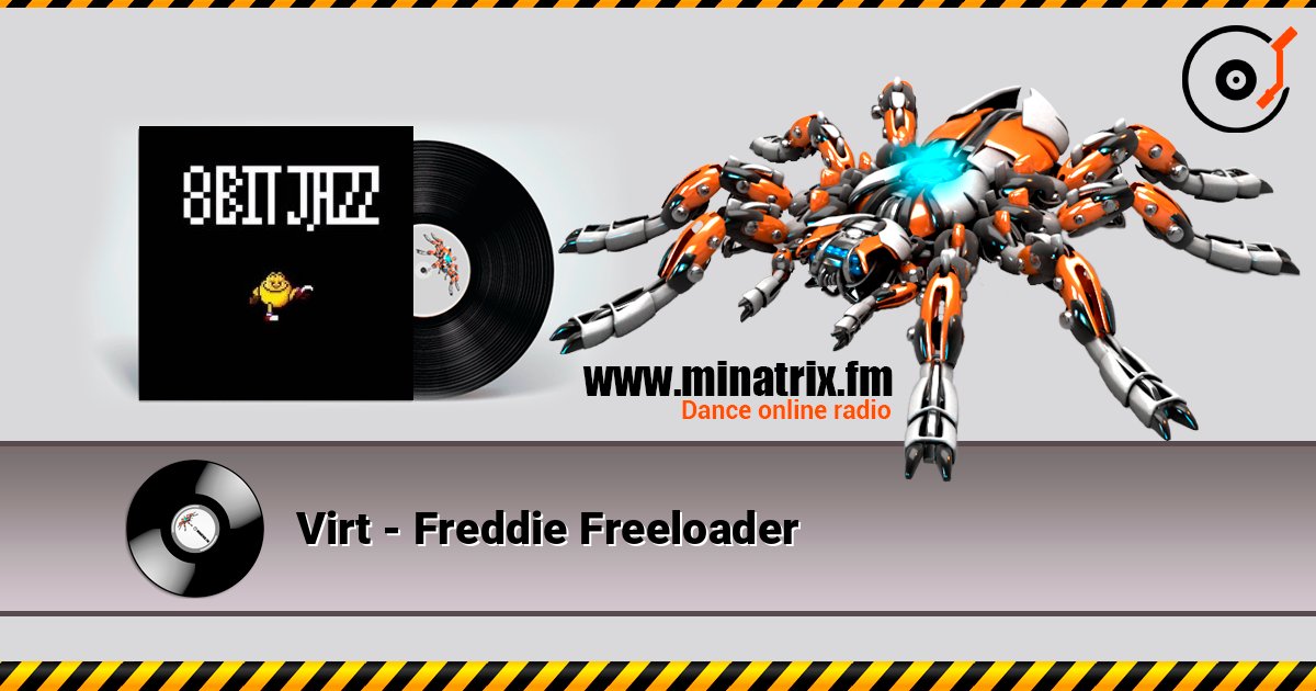 Virt - Freddie Freeloader listen online in high quality | Minatrix.FM