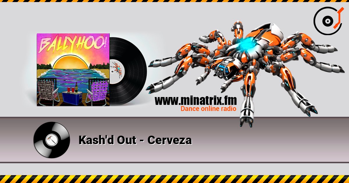 Kash'd Out - Cerveza listen online in high quality | Minatrix.FM