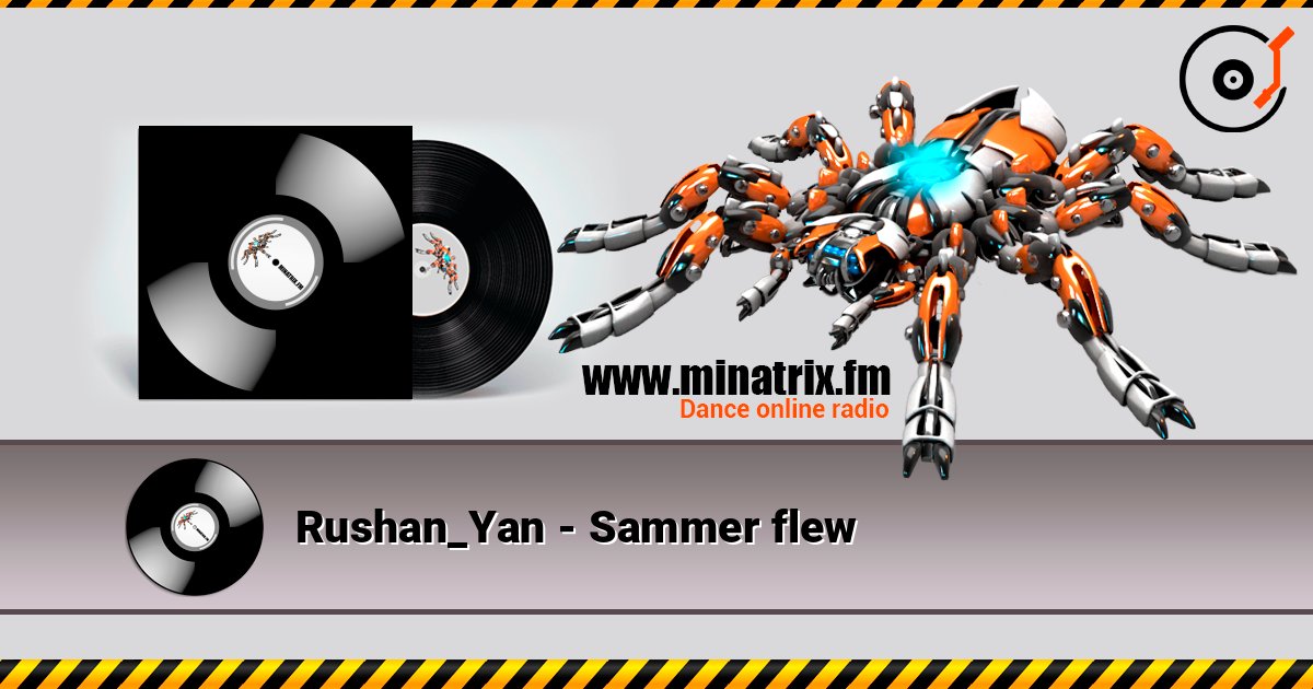 Rushan_Yan - Sammer flew слухати онлайн у високій якості | Minatrix.FM