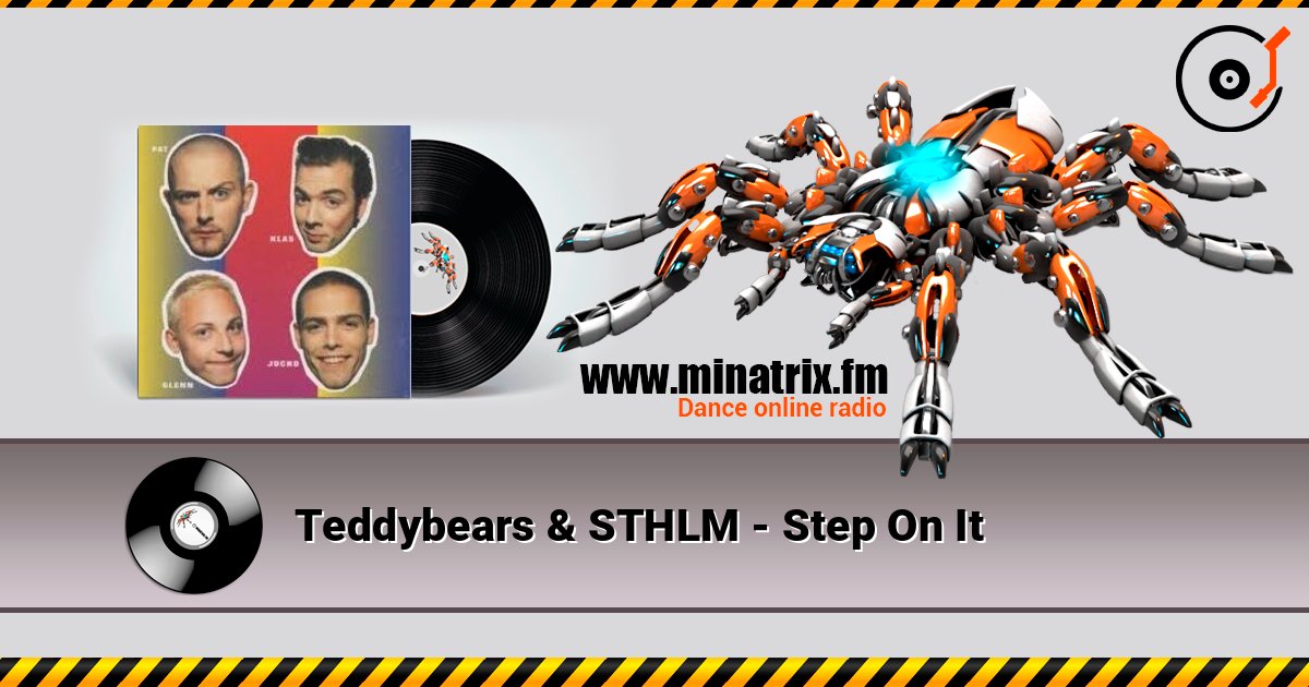 Teddybears & STHLM - Step On It listen online in high quality | Minatrix.FM