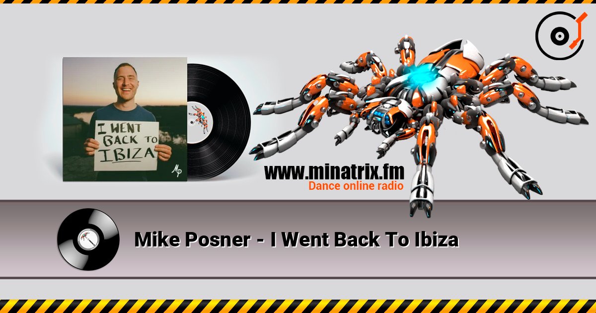 Mike Posner - I Went Back To Ibiza слухати онлайн у високій якості | Minatrix.FM