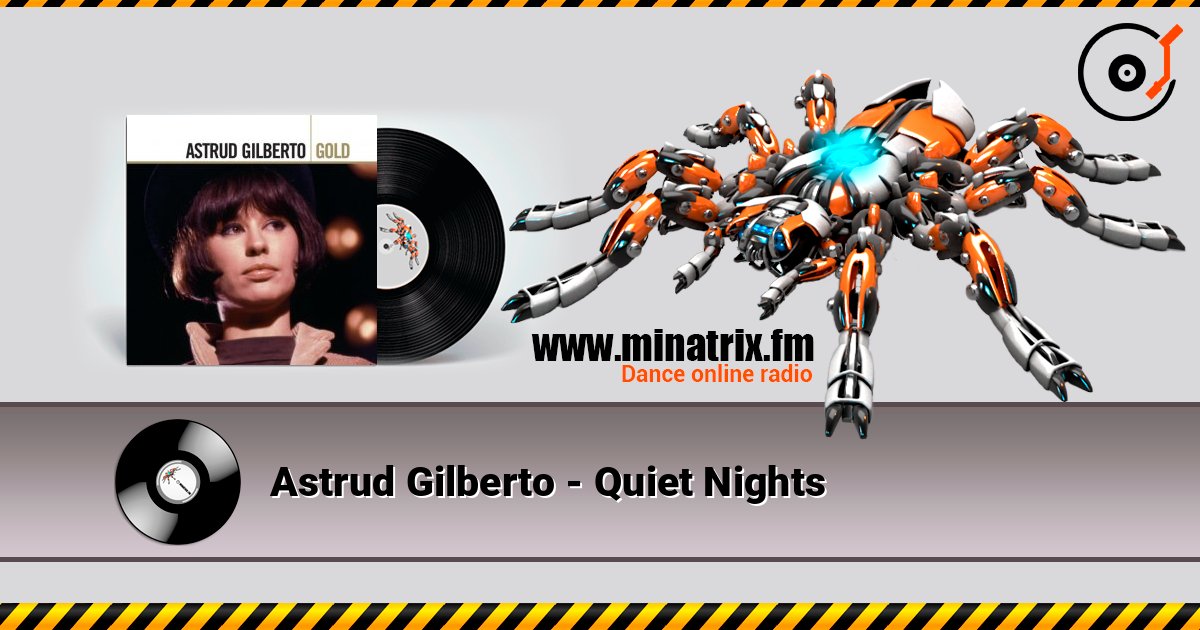 Astrud Gilberto - Quiet Nights listen online in high quality | Minatrix.FM