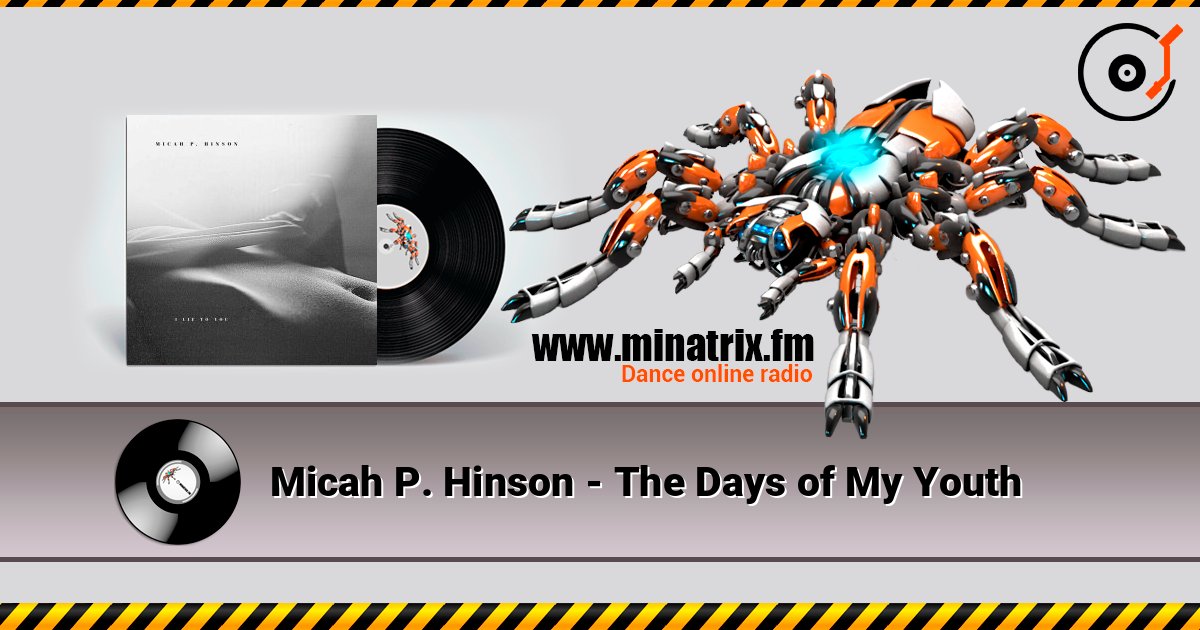 Micah P. Hinson - The Days of My Youth listen online in high quality | Minatrix.FM
