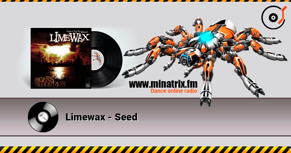 Limewax - Seed слухати онлайн у високій якості | Minatrix.FM