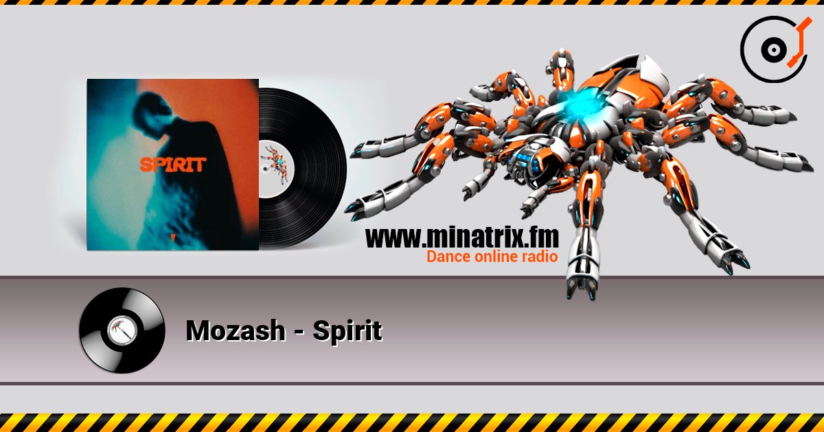 Mozash - Spirit слухати онлайн у високій якості | Minatrix.FM