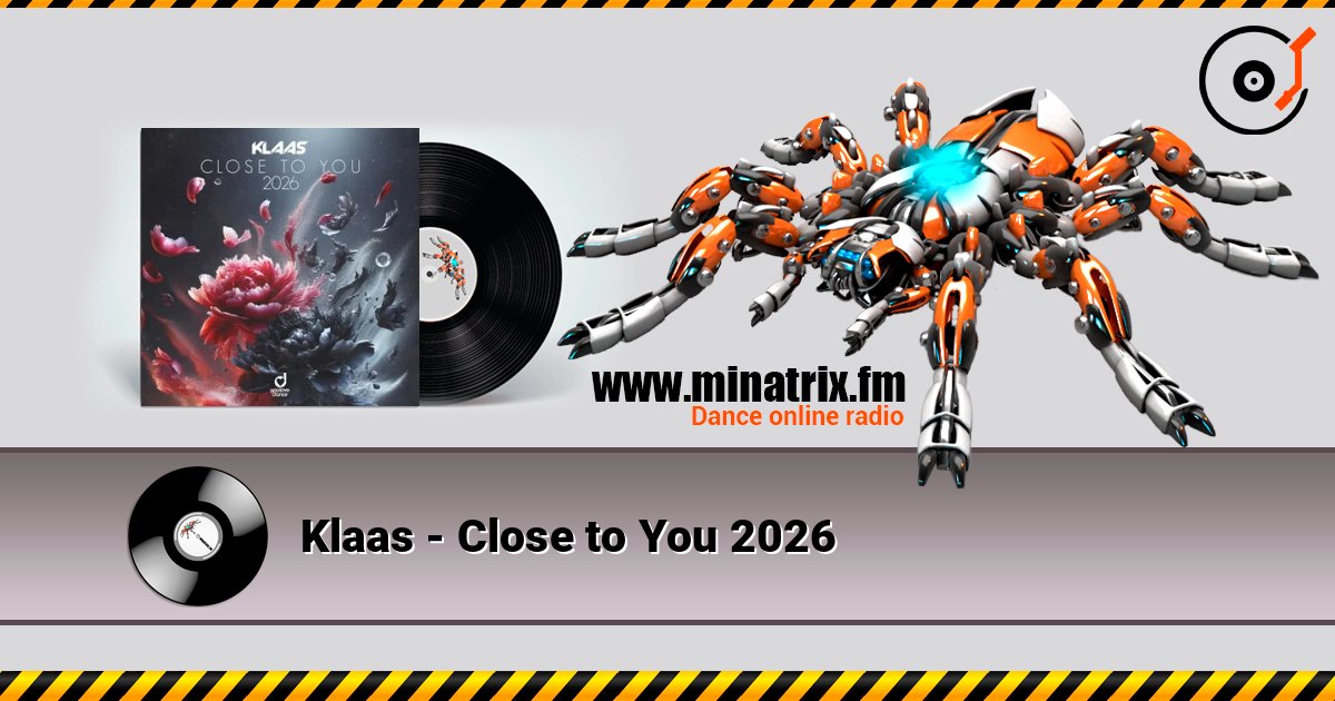 Klaas - Close to You 2026 слухати онлайн у високій якості | Minatrix.FM