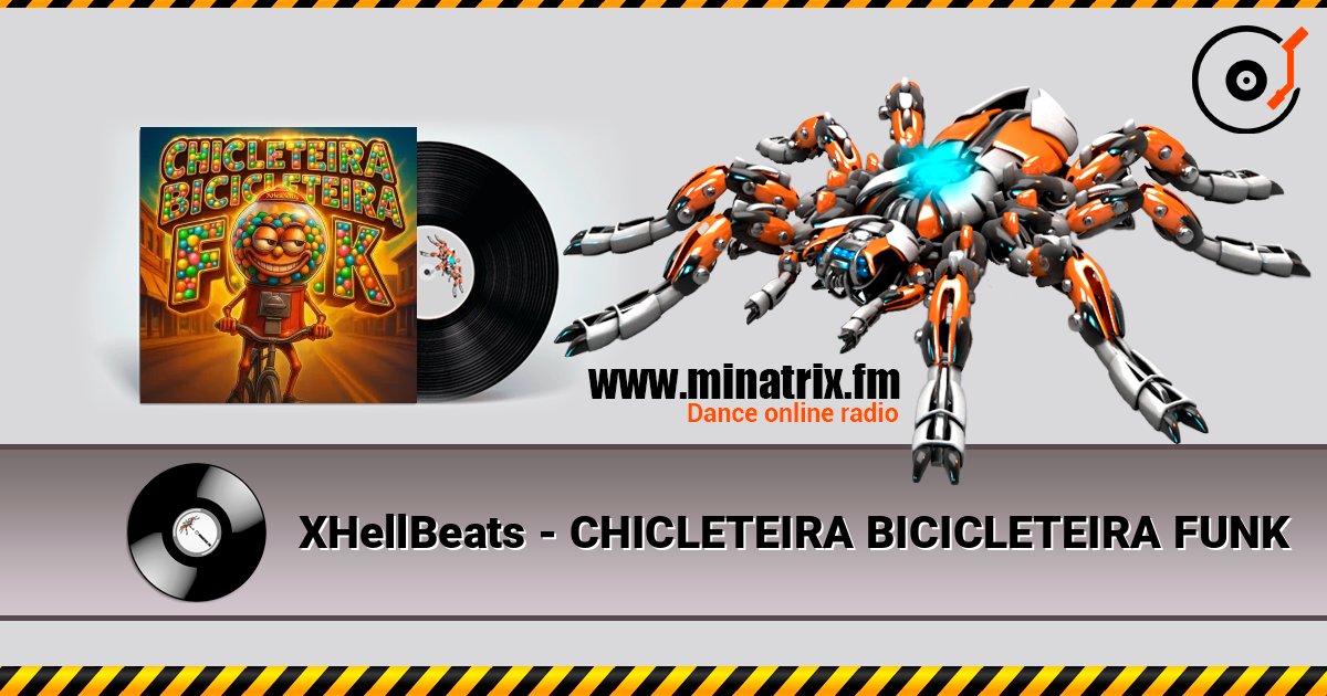XHellBeats - CHICLETEIRA BICICLETEIRA FUNK слухати онлайн у високій якості | Minatrix.FM