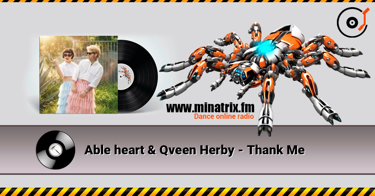 Able heart & Qveen Herby - Thank Me listen online in high quality | Minatrix.FM