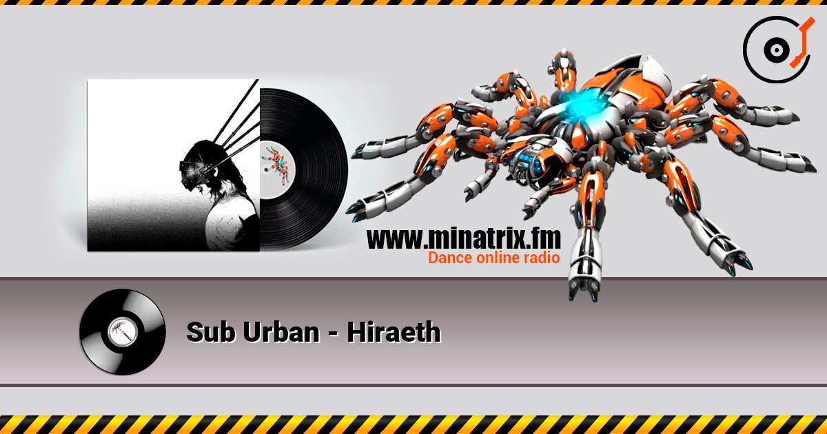 Sub Urban - Hiraeth listen online in high quality | Minatrix.FM