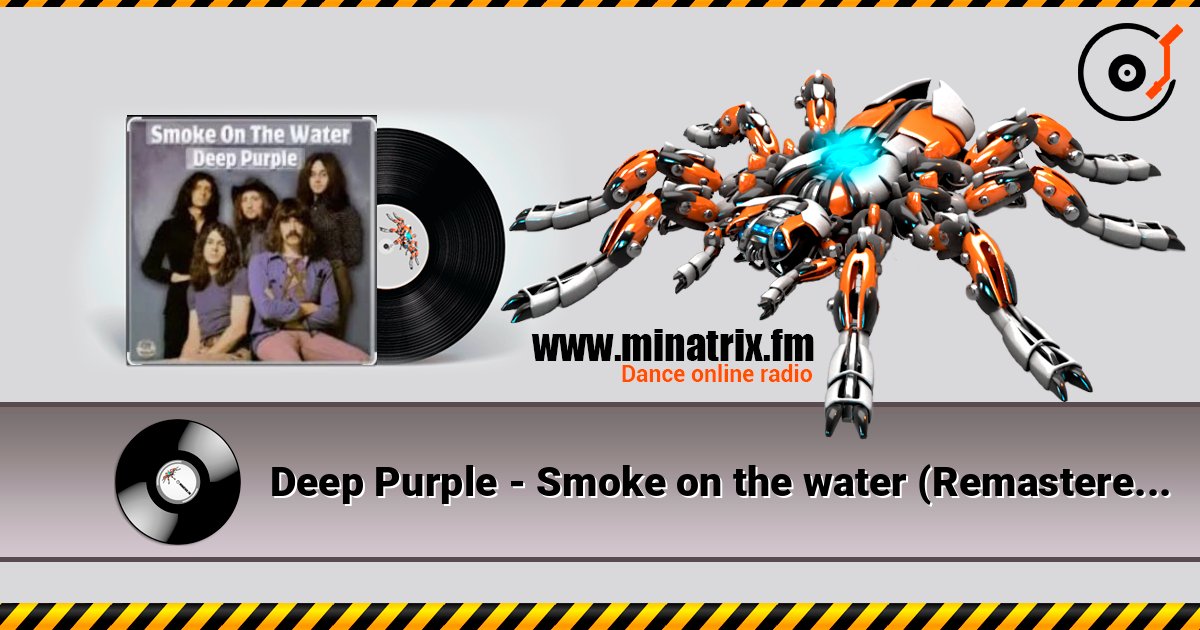 Deep Purple - Smoke on the water (Remastered 2012) listen online in high quality | Minatrix.FM