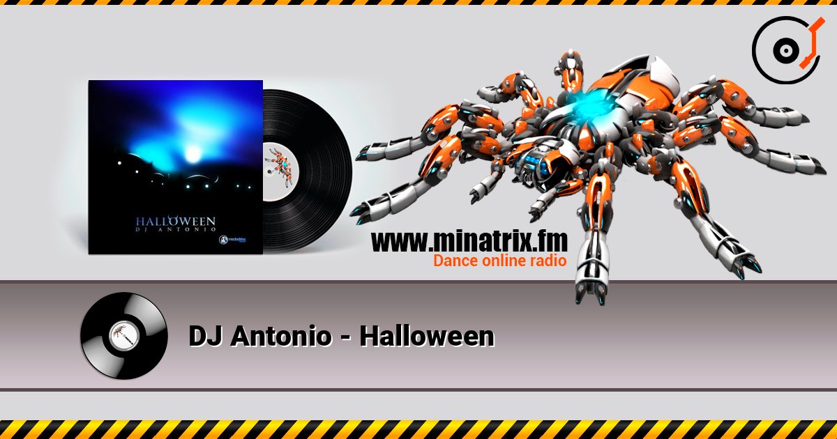 DJ Antonio - Halloween слухати онлайн у високій якості | Minatrix.FM