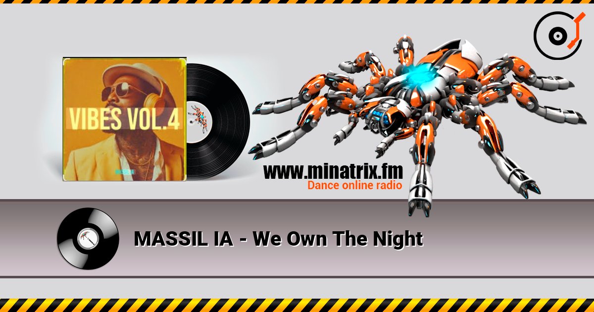 MASSIL IA - We Own The Night listen online in high quality | Minatrix.FM