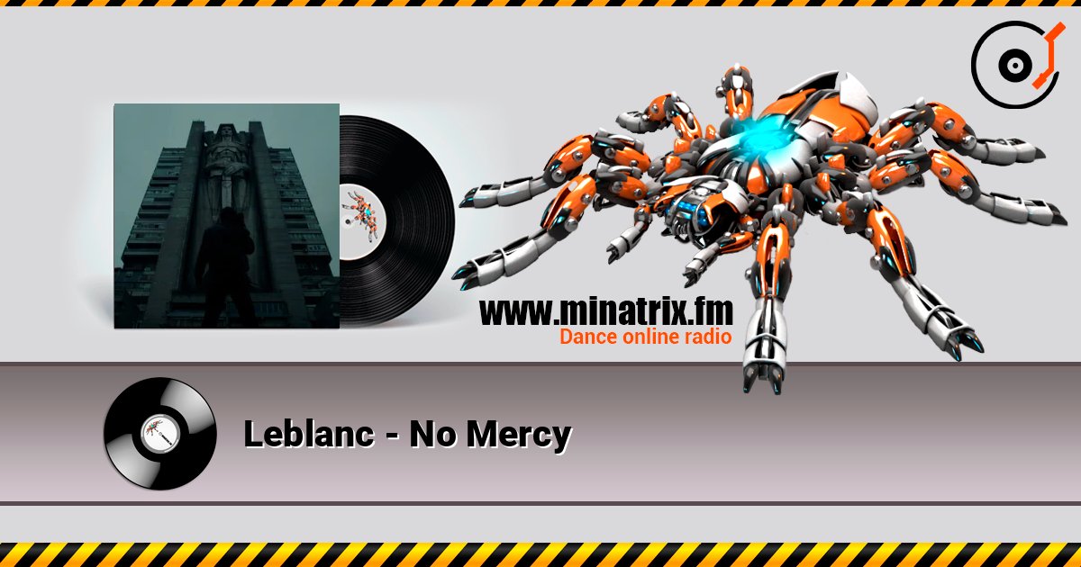 Leblanc - No Mercy listen online in high quality | Minatrix.FM