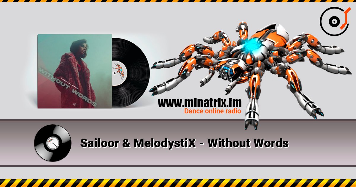 Sailoor & MelodystiX - Without Words listen online in high quality | Minatrix.FM