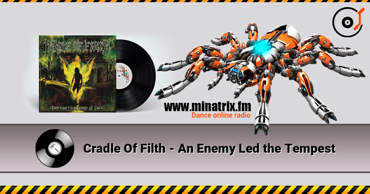 Cradle Of Filth - An Enemy Led the Tempest слухати онлайн у високій якості | Minatrix.FM