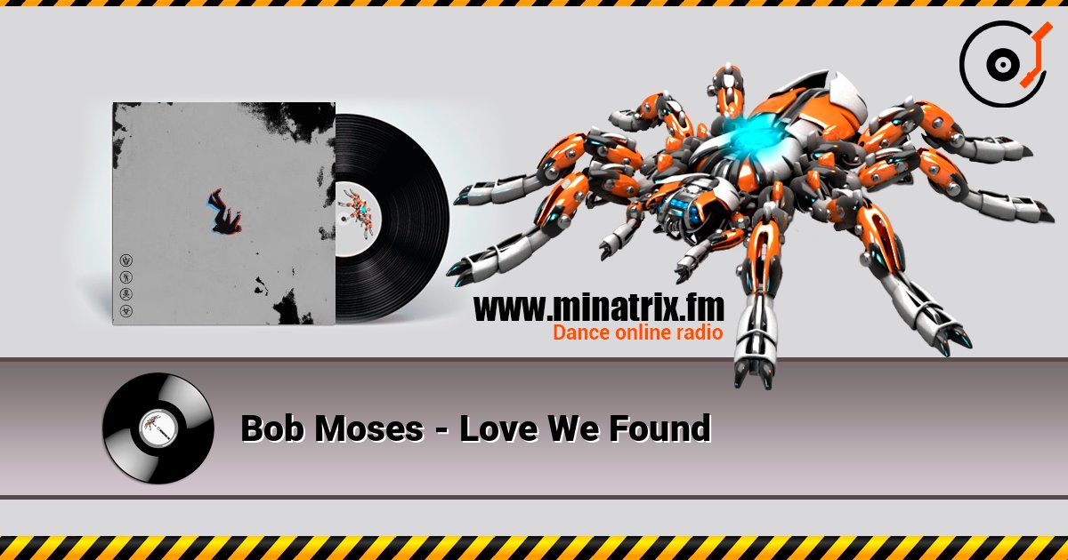 Bob Moses - Love We Found слухати онлайн у високій якості | Minatrix.FM