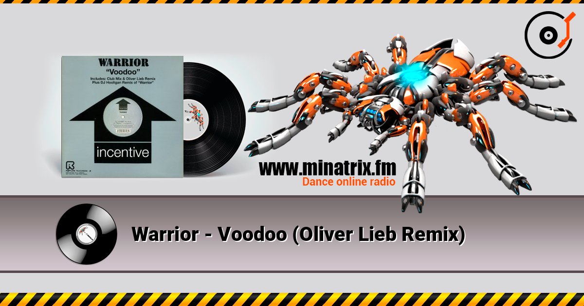 Warrior - Voodoo (Oliver Lieb Remix) слухати онлайн у високій якості | Minatrix.FM