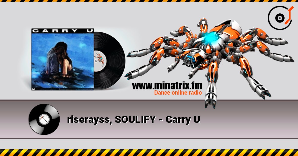 riserayss, SOULIFY - Carry U listen online in high quality | Minatrix.FM