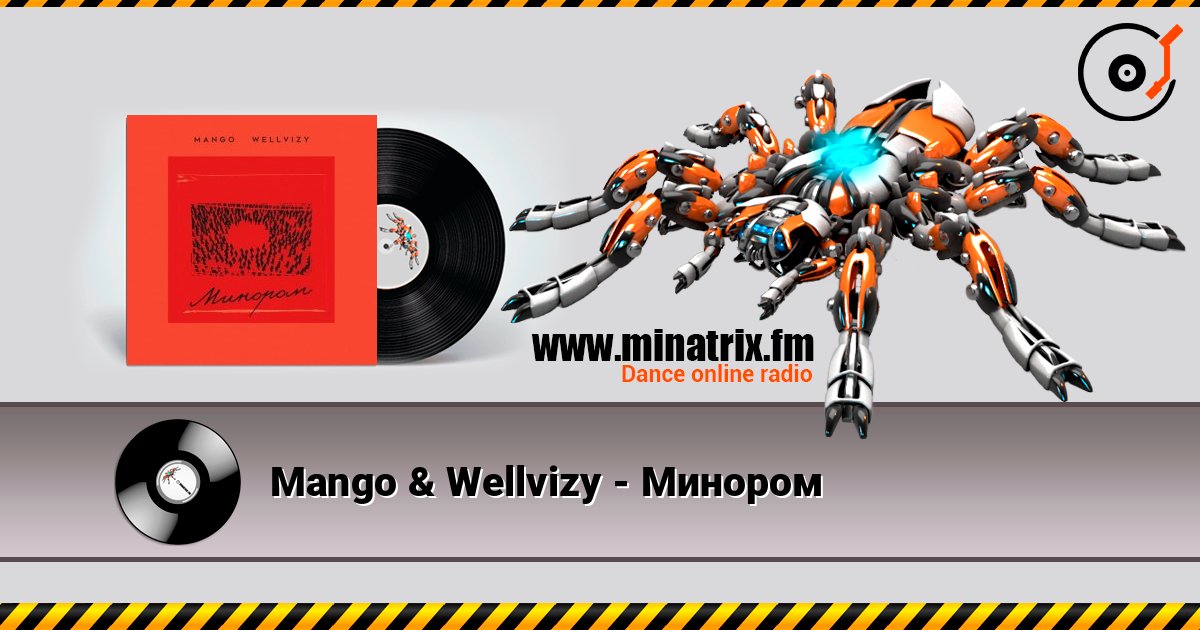 Mango & Wellvizy - Минором слухати онлайн у високій якості | Minatrix.FM