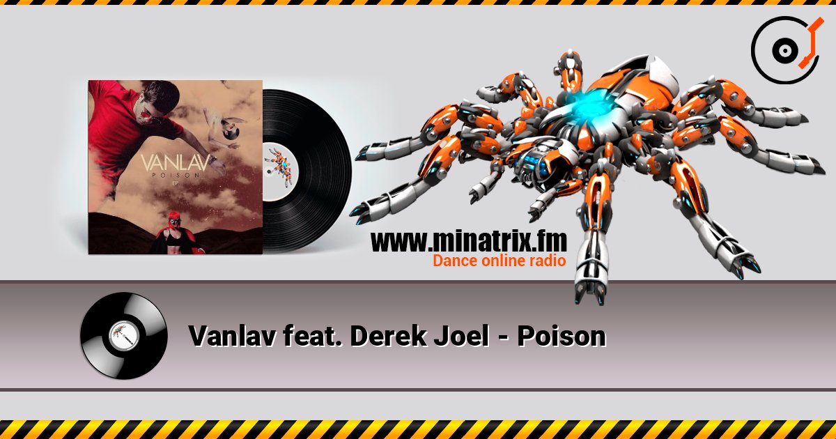 Vanlav feat. Derek Joel - Poison слухати онлайн у високій якості | Minatrix.FM