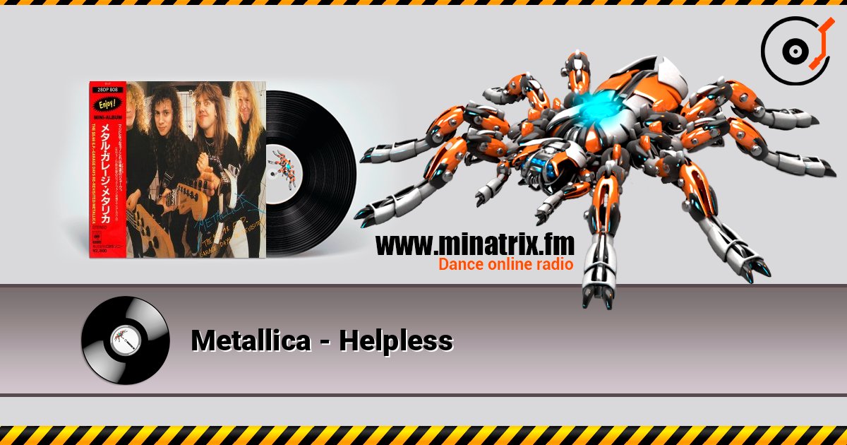 Metallica - Helpless listen online in high quality | Minatrix.FM