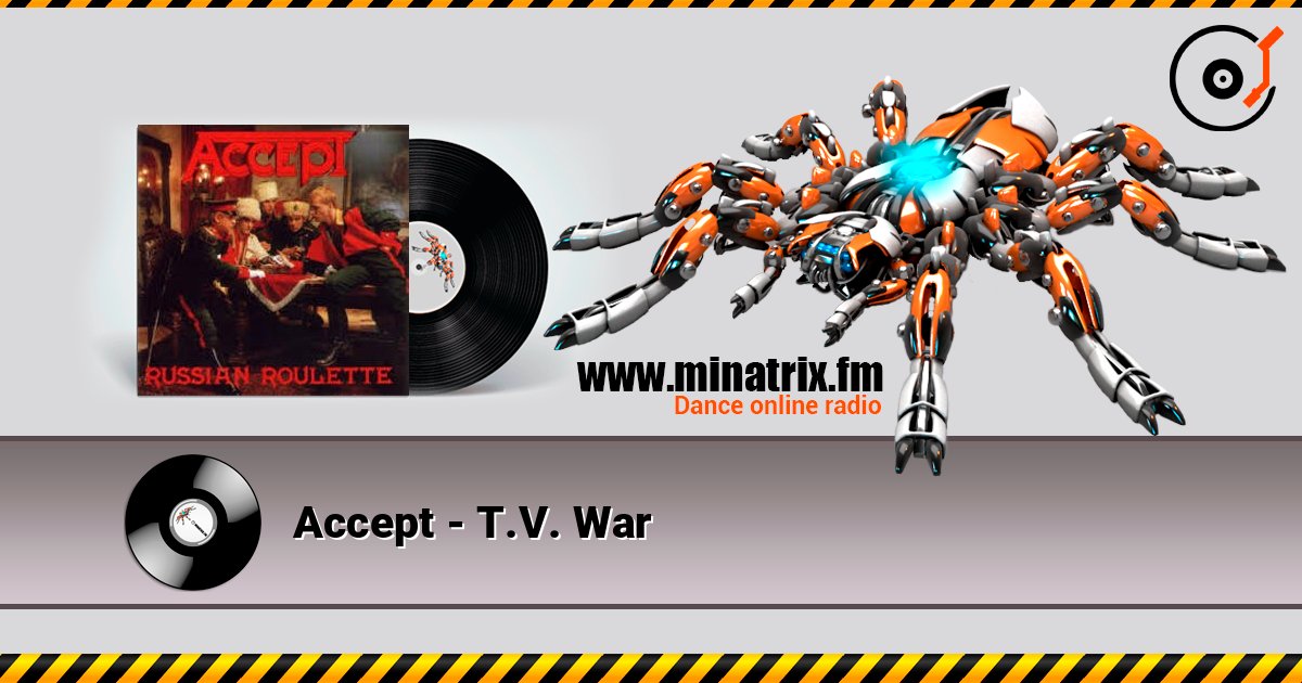 Accept - T.V. War listen online in high quality | Minatrix.FM