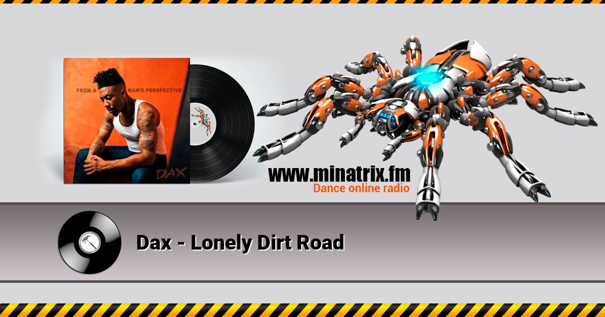 Dax - Lonely Dirt Road Listen online and download MP3