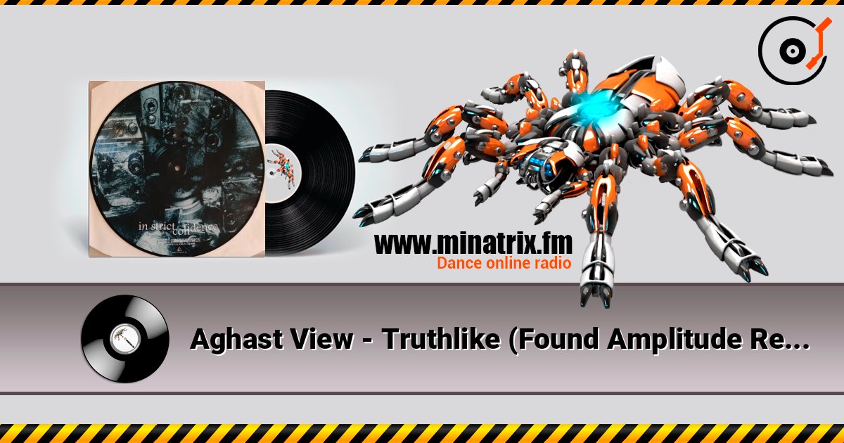 Aghast View - Truthlike (Found Amplitude Remix By In Strict Confidence) listen online in high quality | Minatrix.FM