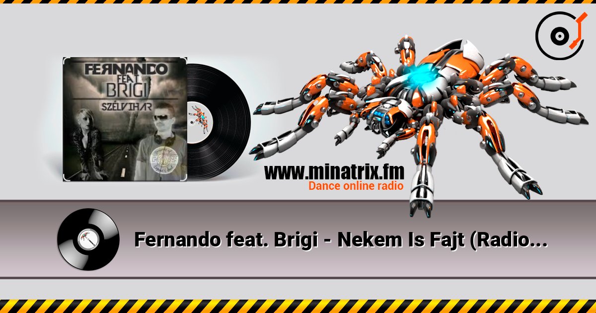 Fernando feat. Brigi - Nekem Is Fajt (Radio Edit) listen online in high quality | Minatrix.FM
