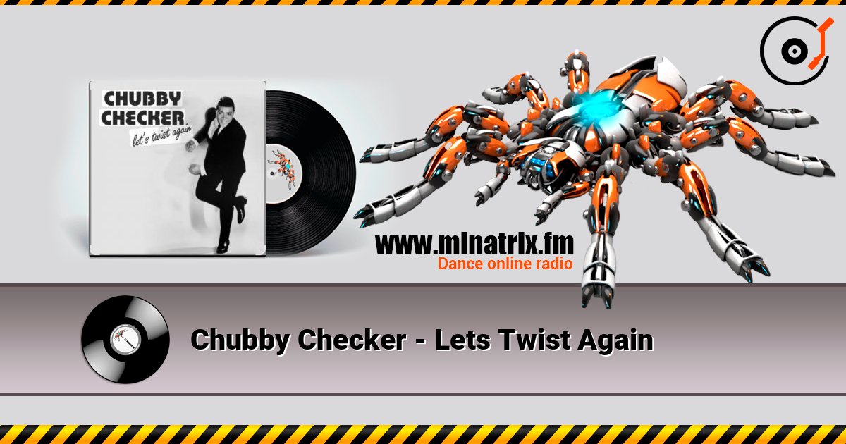 Chubby Checker - Lets Twist Again listen online in high quality | Minatrix.FM