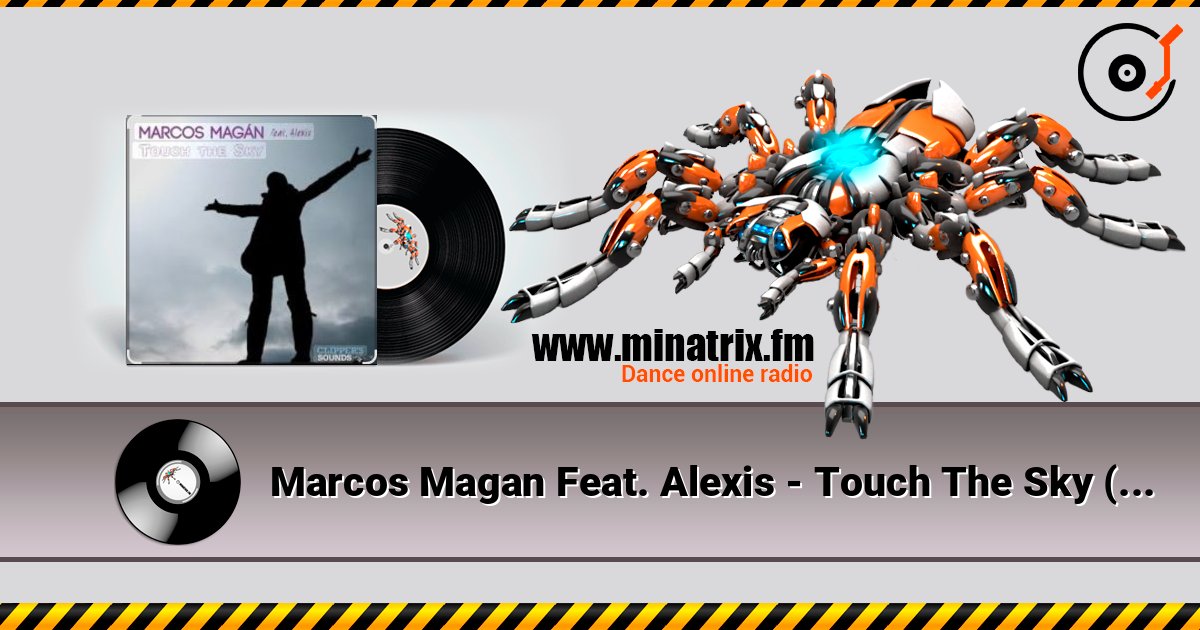 Marcos Magan Feat. Alexis - Touch The Sky (Radio Edit) listen online in high quality | Minatrix.FM