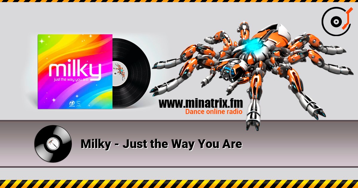 Milky - Just the Way You Are listen online in high quality | Minatrix.FM