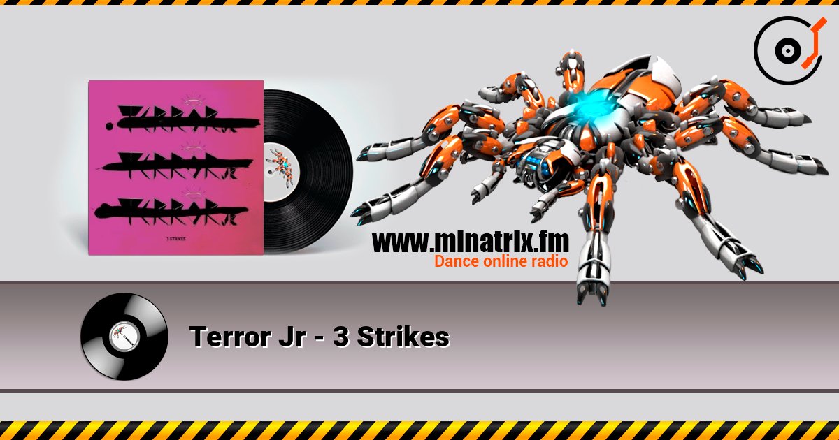 Terror Jr - 3 Strikes listen online in high quality | Minatrix.FM