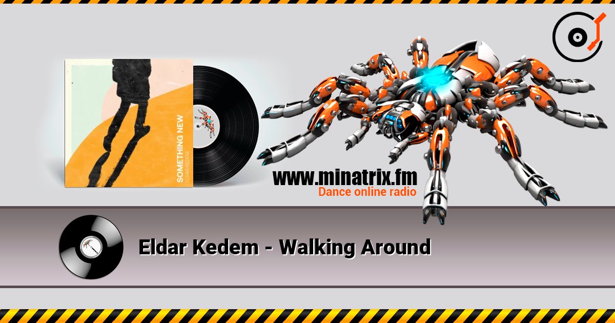 Eldar Kedem - Walking Around listen online in high quality | Minatrix.FM