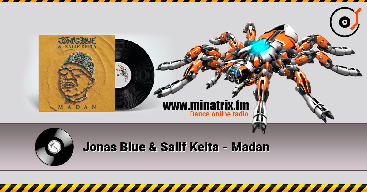 Jonas Blue & Salif Keita - Madan слухати онлайн у високій якості | Minatrix.FM