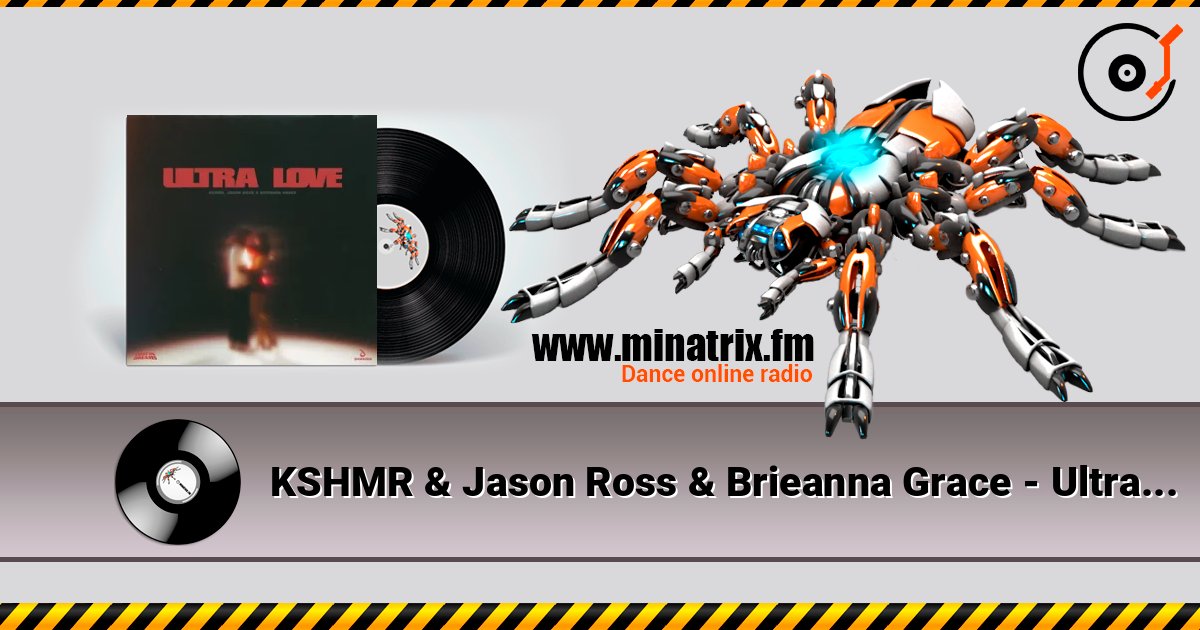 KSHMR & Jason Ross & Brieanna Grace - Ultra Love listen online in high quality | Minatrix.FM