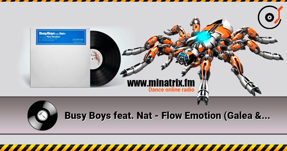 Busy Boys feat. Nat - Flow Emotion (Galea & Lush Mix) listen online in high quality | Minatrix.FM